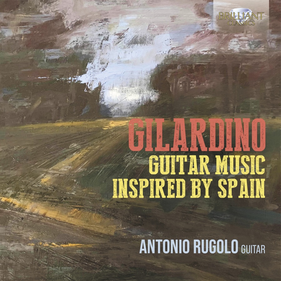 Gilardino: Guitar Music Inspired by Spain