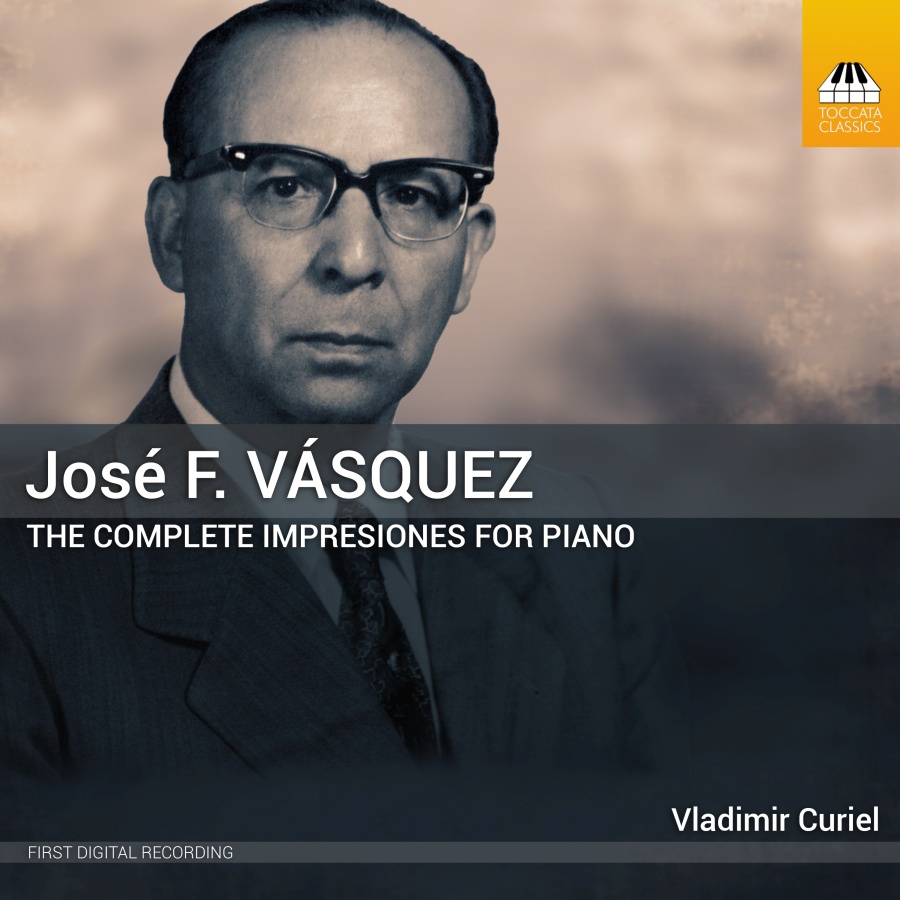Vásquez: The Complete Impresiones for Piano