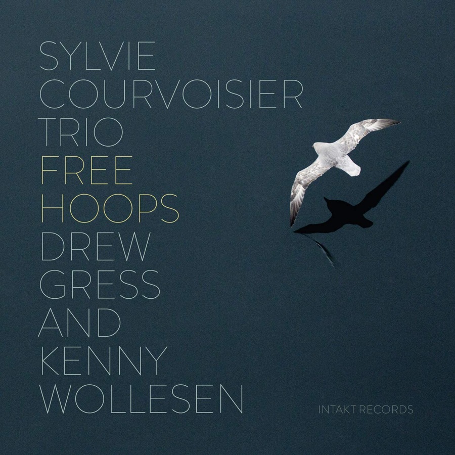 Sylvie Courvoisier Trio: Free Hoops