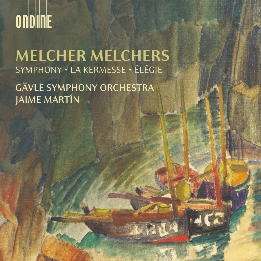 Melchers: Symphony; La Kermesse; Élégie