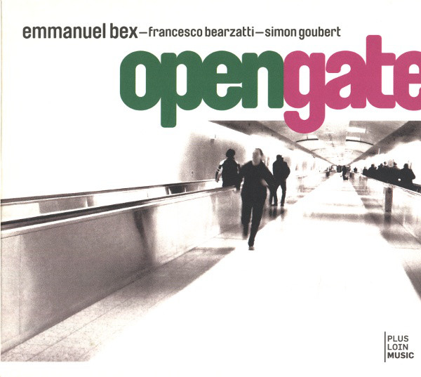 Bex/Bearzatti/Goubert: Opengate