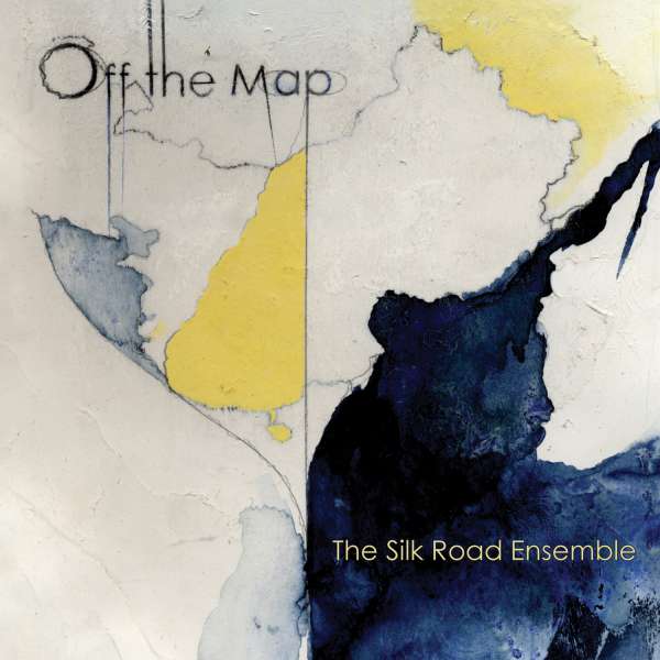 Silk Road Ensemble: Off The Map