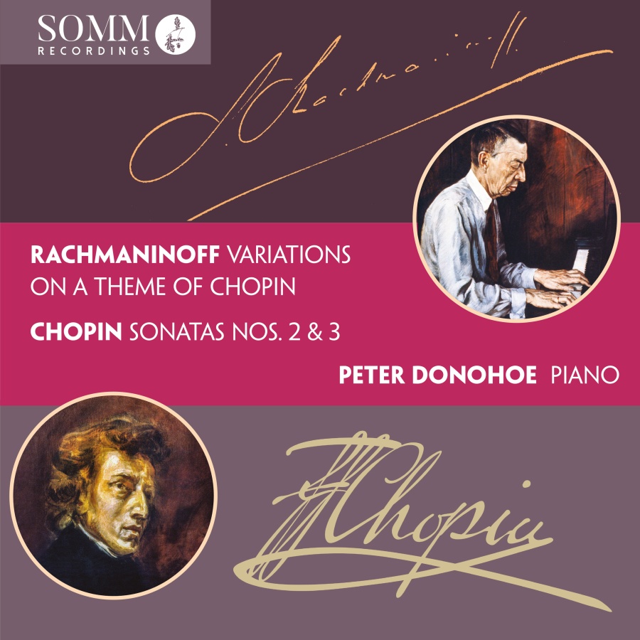 Rachmaninoff: Variations; Chopin: Piano Sonatas Nos. 2 & 3