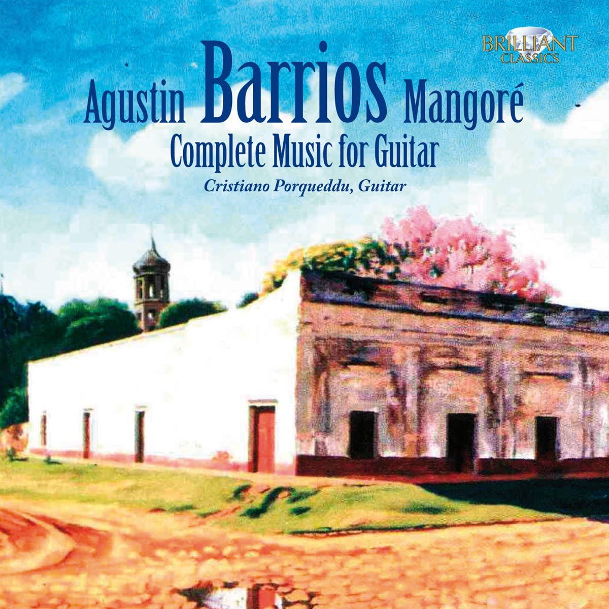 BARRIOS: Complete guitar music