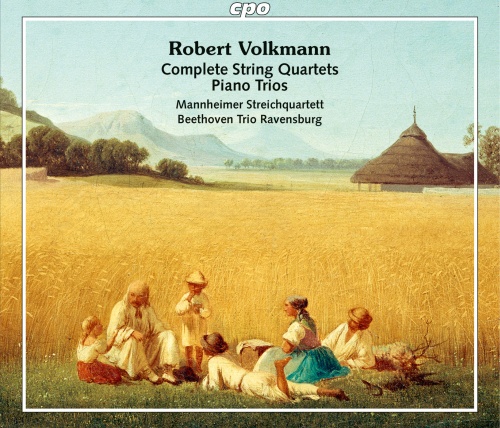 Volkmann: Complete String Quartets & Piano Trios