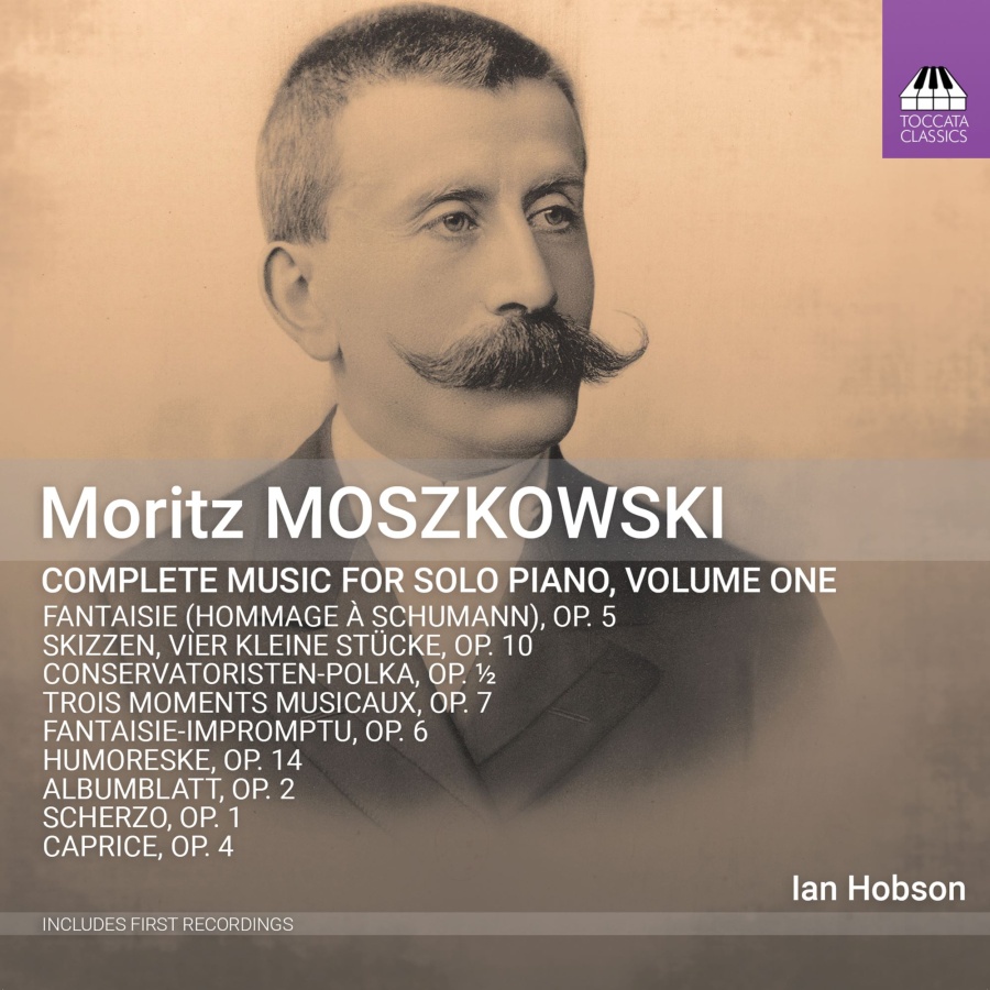 Moszkowski: Piano Music Vol. 1