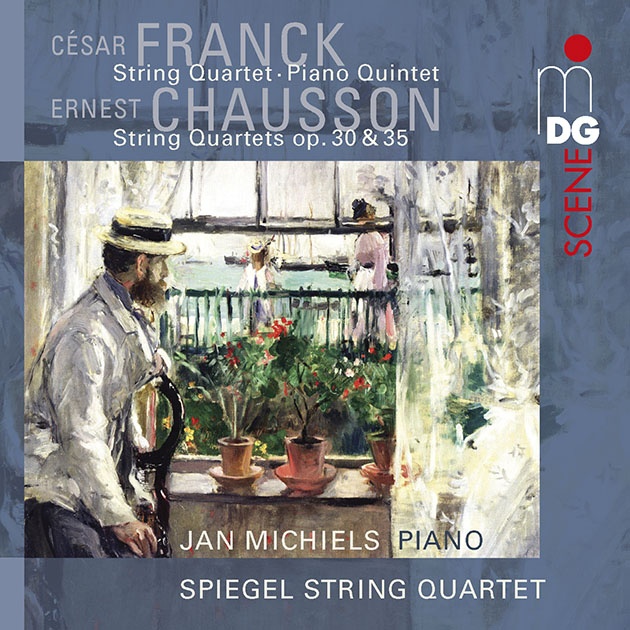 Franck & Chausson: String Quartets & Piano Quartet