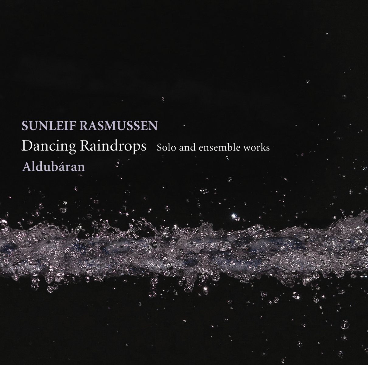 RASMUSSEN: Dancing raindrops