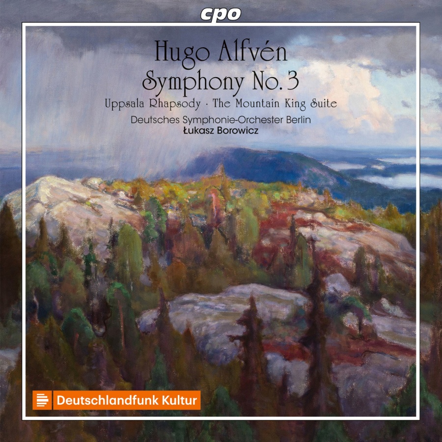 Alfvén: Symphony No. 3; Uppsala Rhapsody; The Mountain King Suite