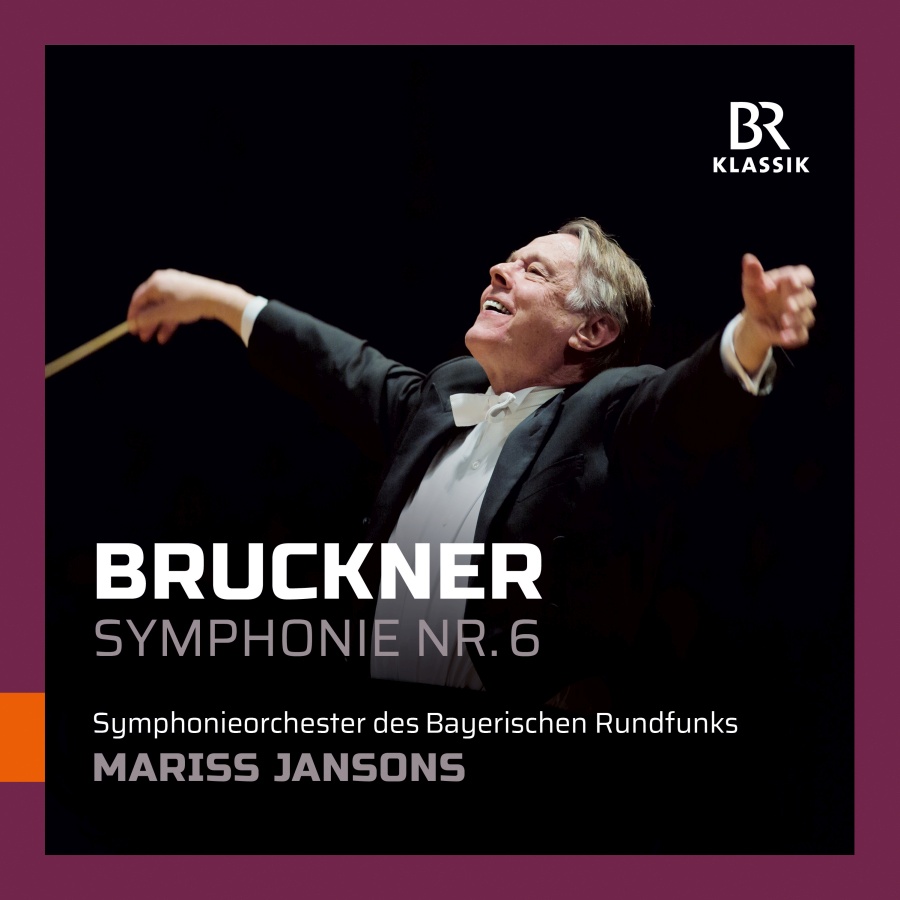 Bruckner: Symphony No. 6