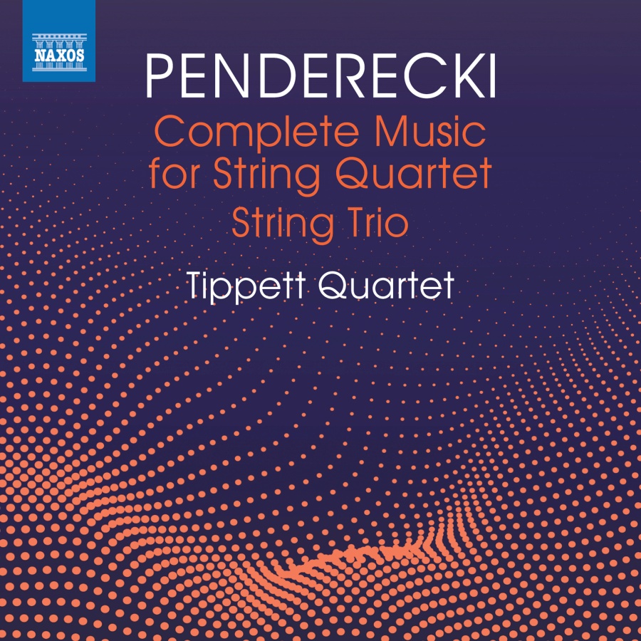 Penderecki: Complete Music for String Quartet; String Trio