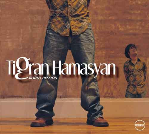 Tigran Hamasyan – World Passion