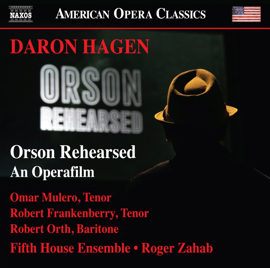 Hagen: Orson Rehearsed - An Operafilm