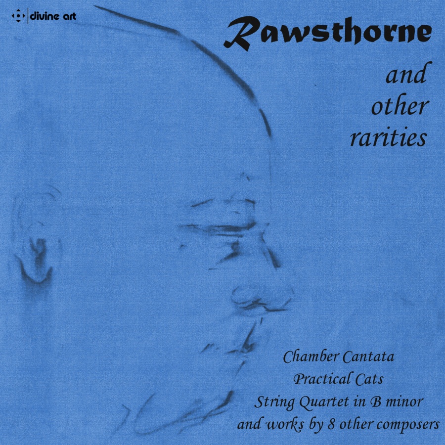 Rawsthorne and other Rarities