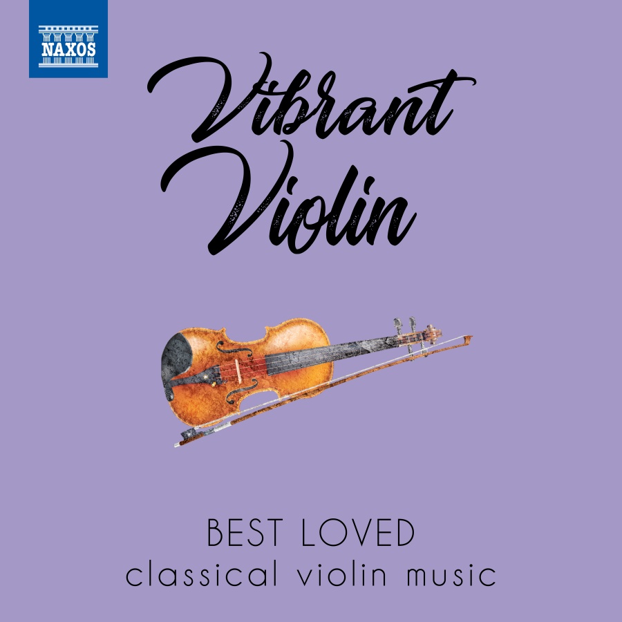 Vibrant Violin - Best Loved classical violin music