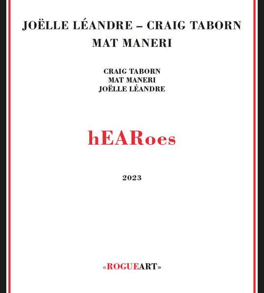 Taborn/Léandre/Maneri – hEARoes