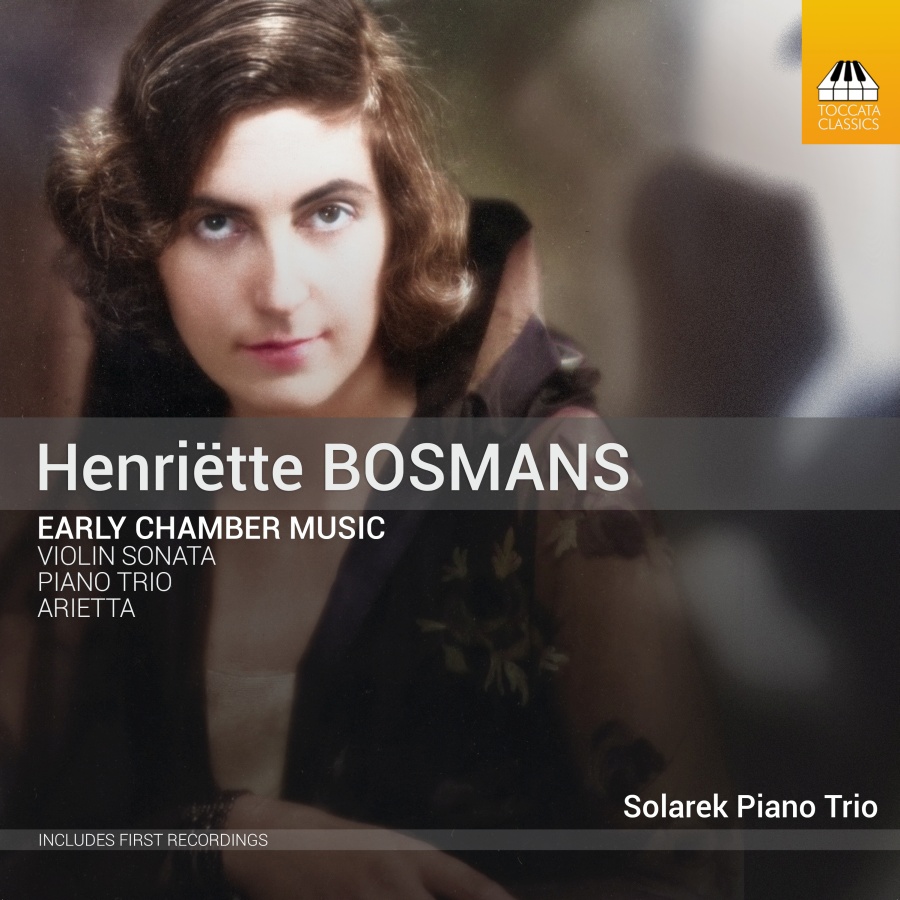 Bosmans: Early Chamber Music