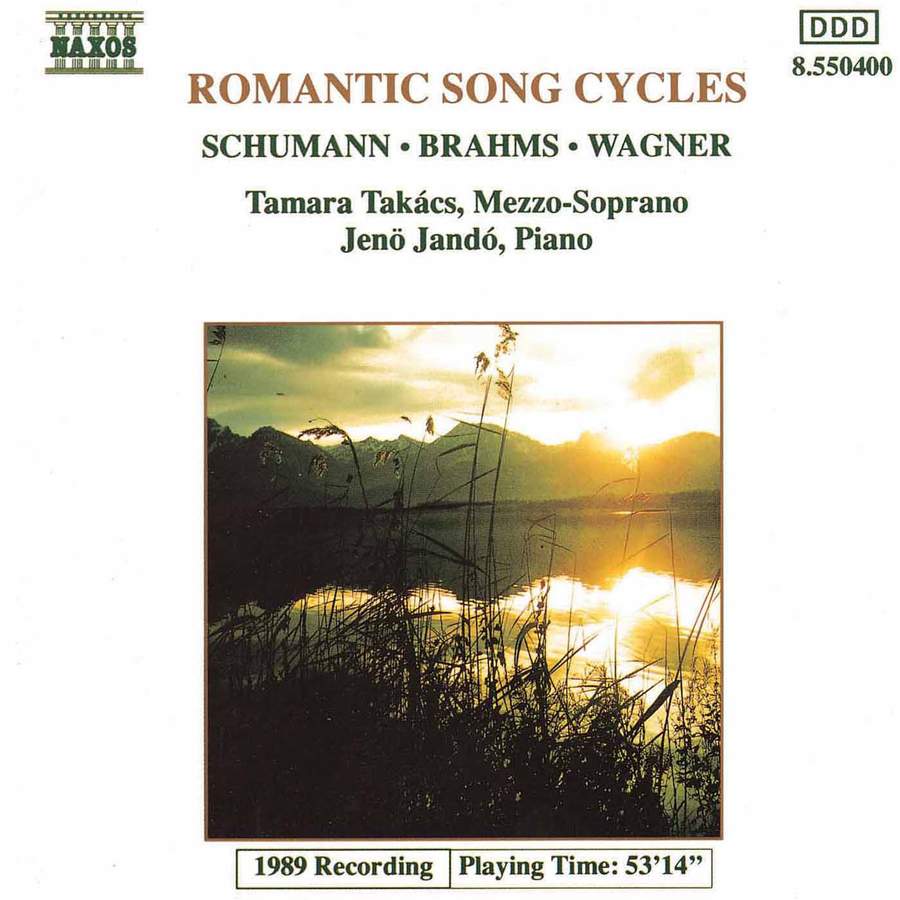 Romantic Song Cycles: Schumann / Brahms / Wagner