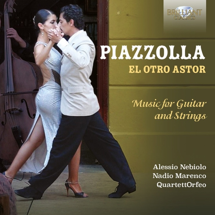 Piazzolla: El Otro Astor, Music for Guitar and Strings