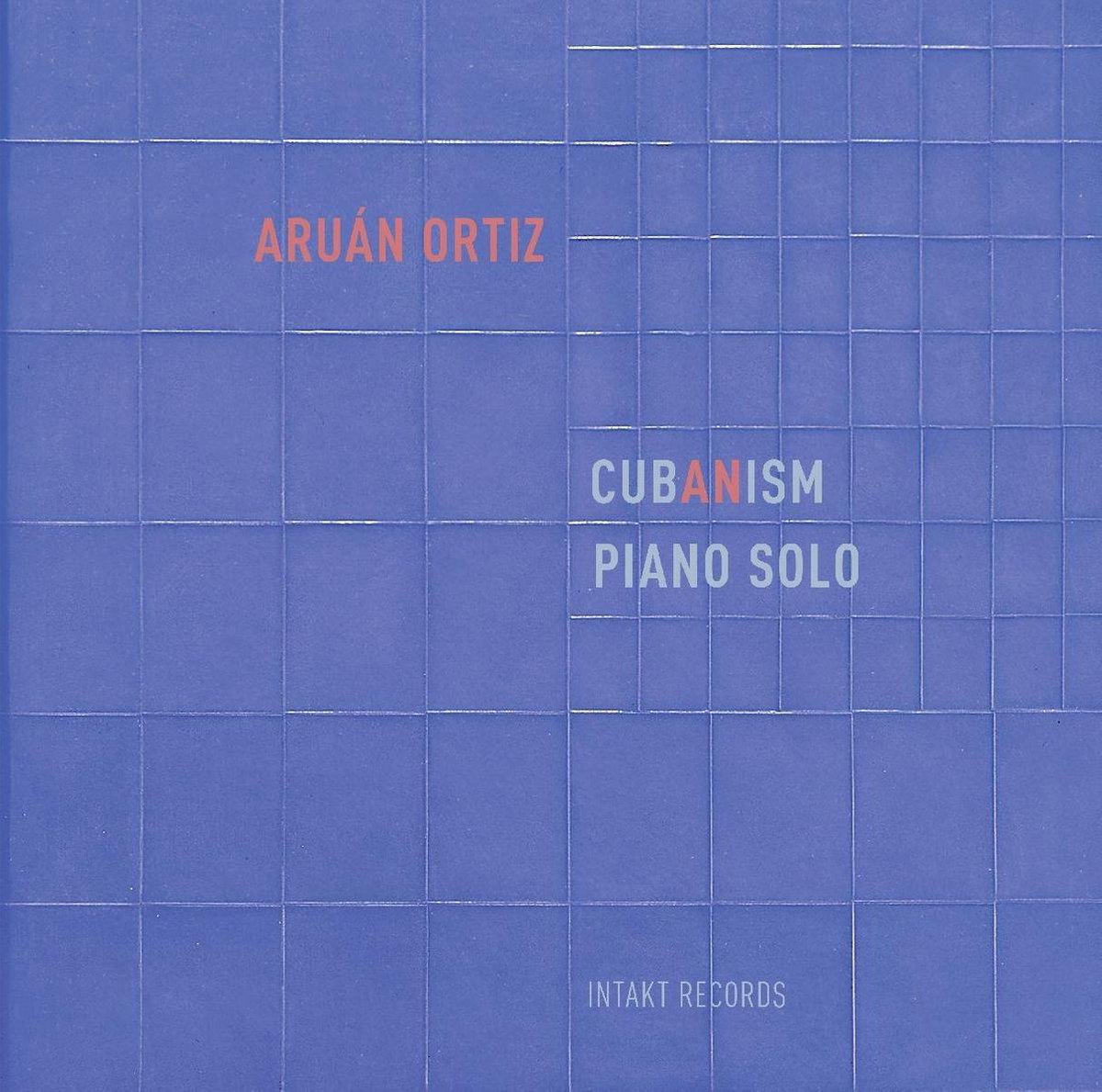 Aruán Ortiz: Cubanism - Piano Solo