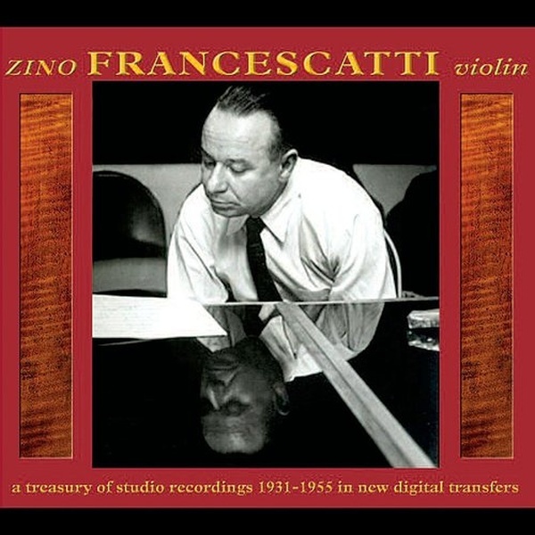 Zino Francescatti - A treasury of studio recordings 1931-1955