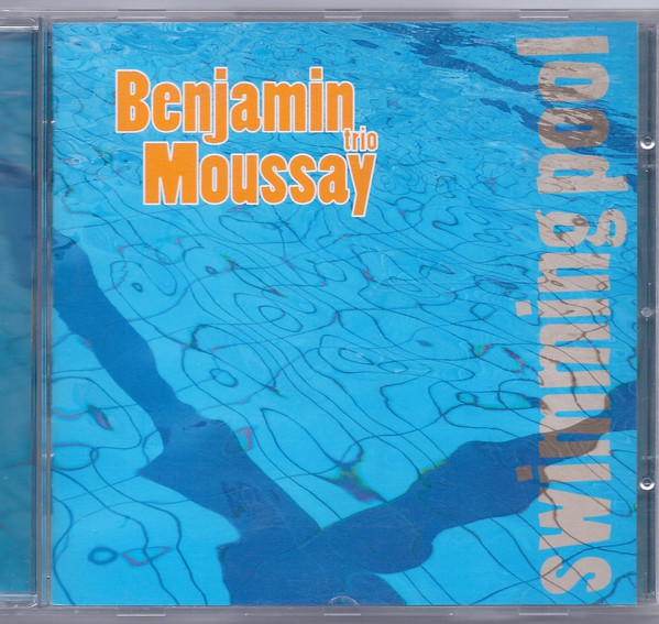 Benjamin Moussay Trio: Swimming Pool