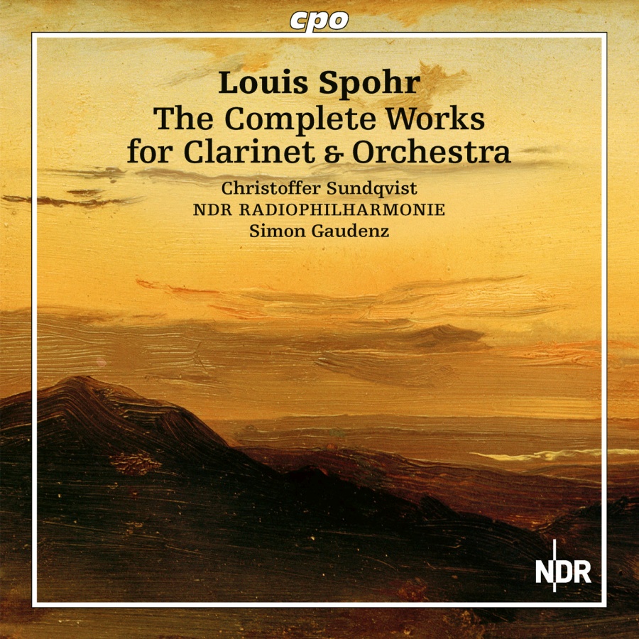 Spohr: The Complete Works for Clarinet & Orchestra