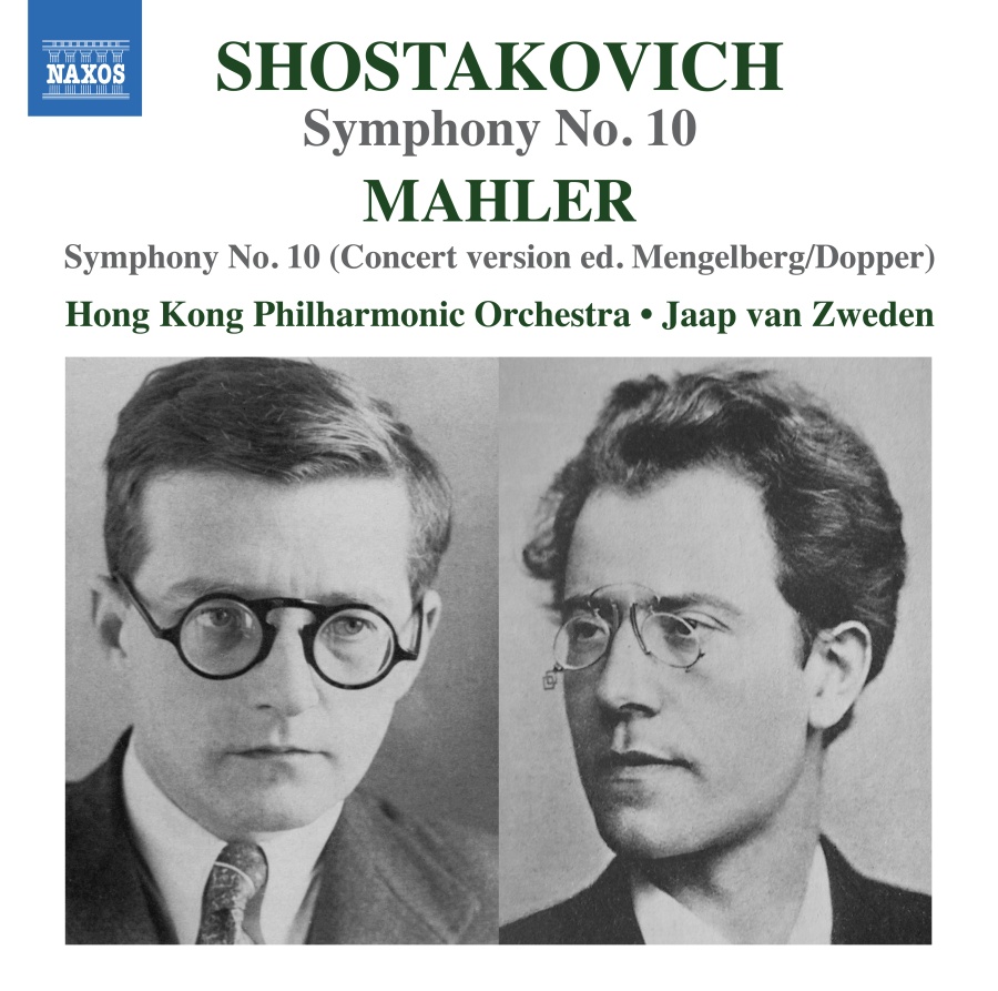 Shostakovich: Symphony No. 10 / Mahler: Symphony No. 10