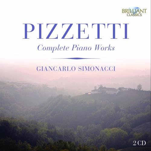 Pizzetti: Complete Piano Works