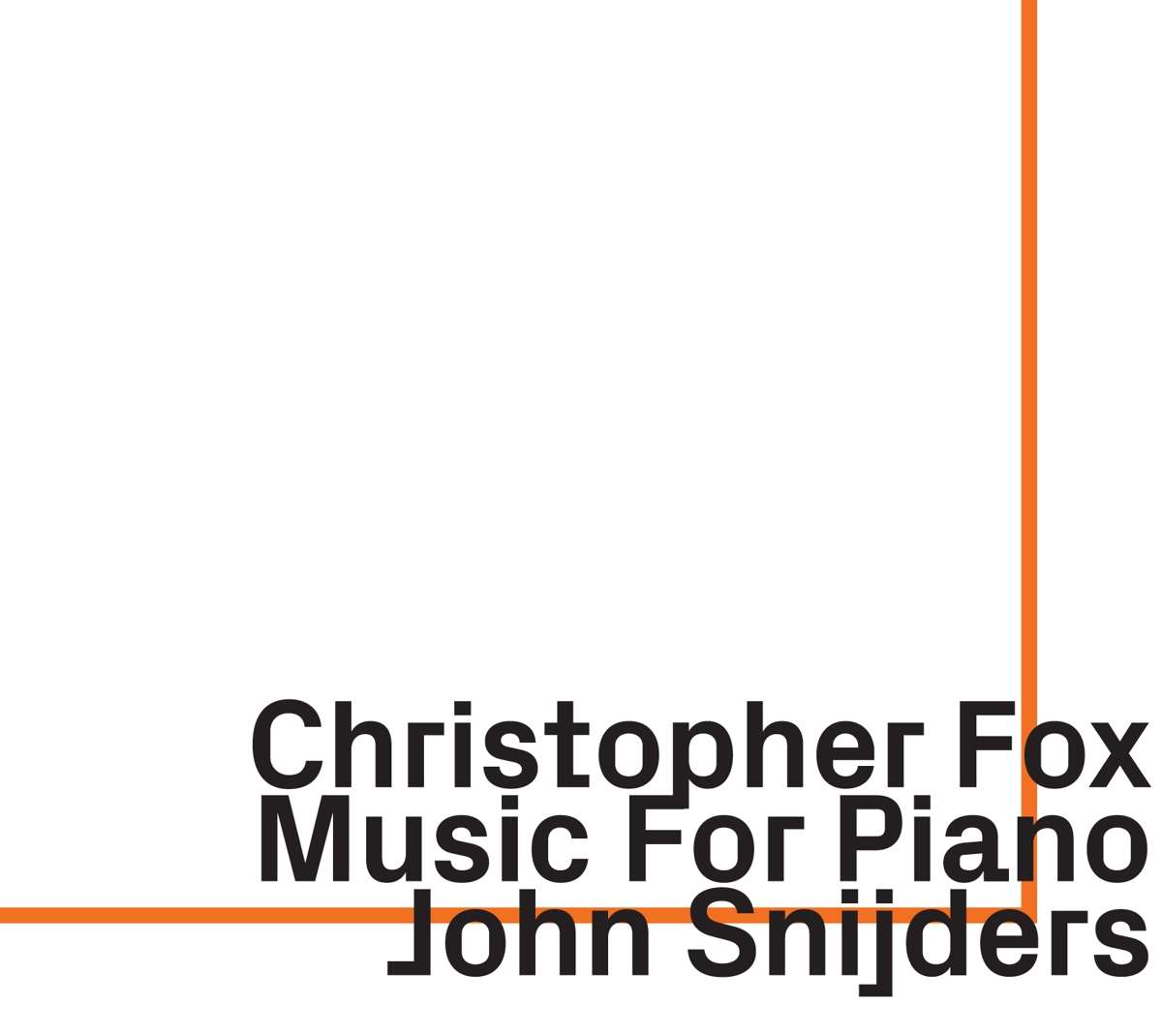 Christopher Fox: Music For Piano