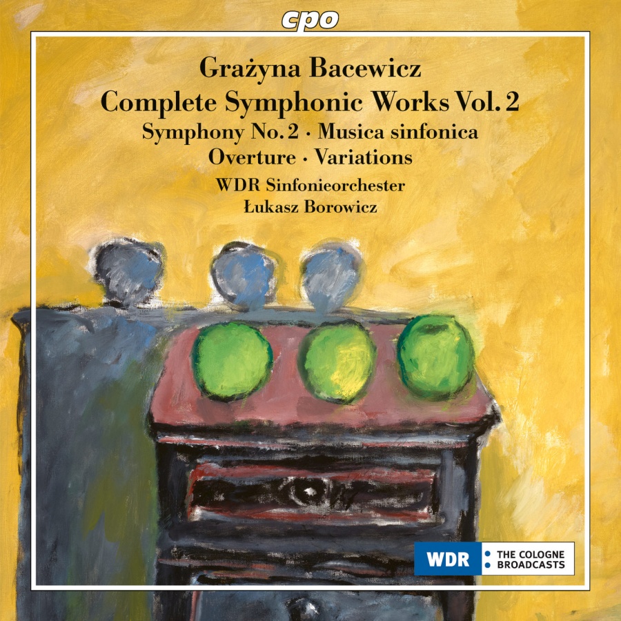 Bacewicz: Complete Orchestral Works Vol. 2