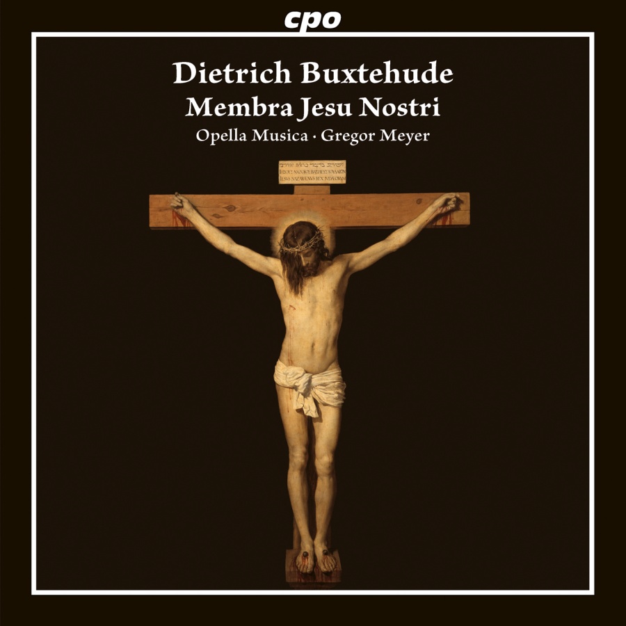 Buxtehude: Membra Jesu Nostri