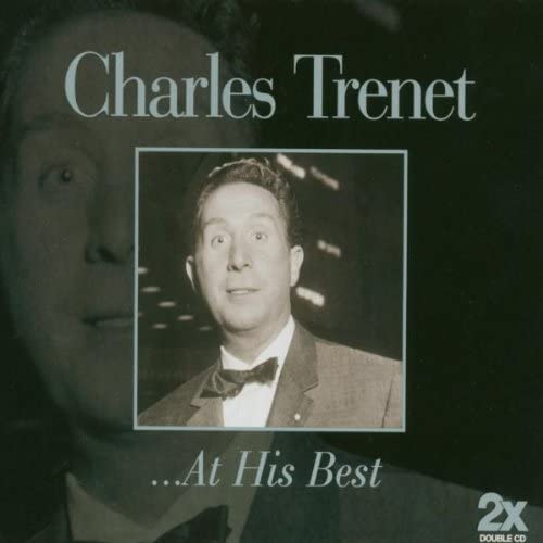 Charles Trenet: At His Best