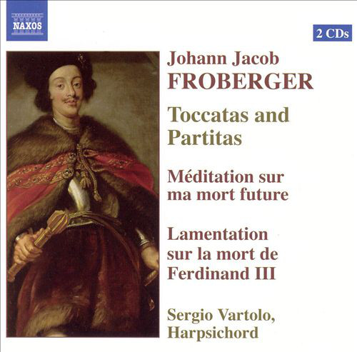 FROBERGER: Toccatas and Partitas