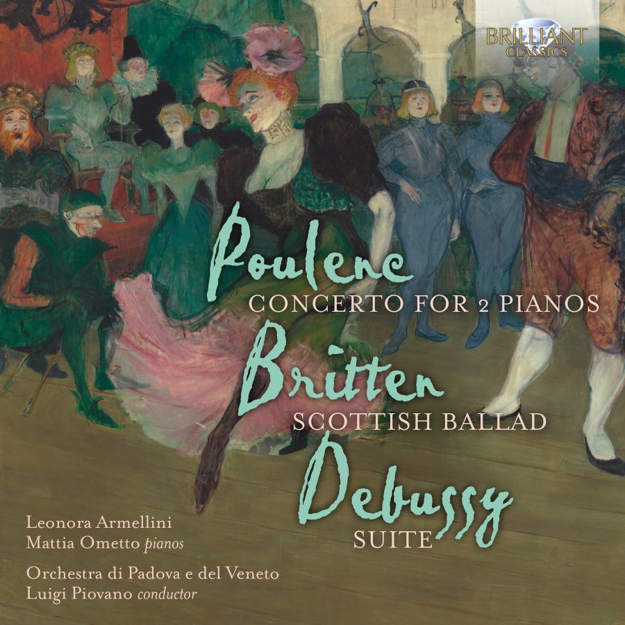 Poulenc; Britten; Debussy: Concerto for 2 Pianos; Scottish Ballad; Suite