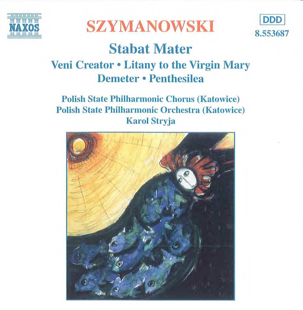 SZYMANOWSKI: Stabat Mater, Veni Creator