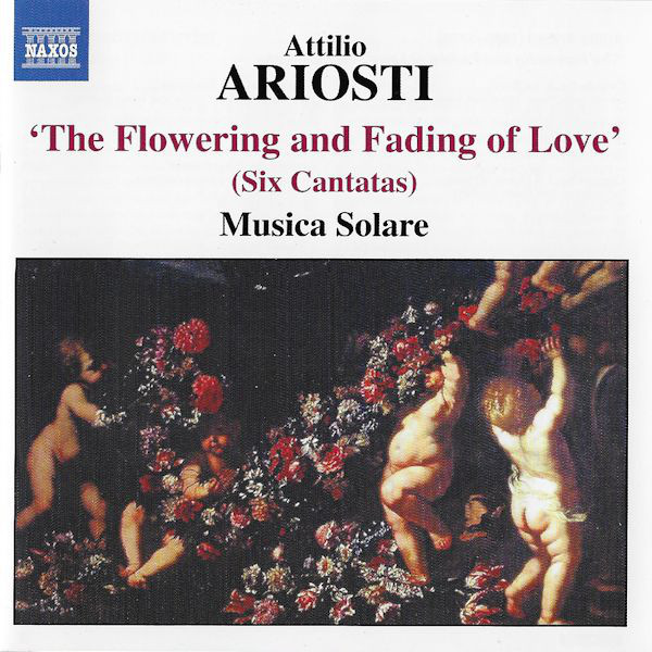 ARIOSTI: The flowering and fading of love