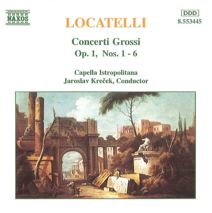 LOCATELLI: Concerti Grossi, Op. 1, Nos. 1- 6