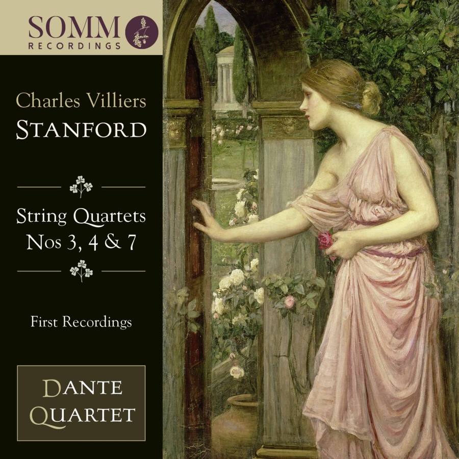 Stanford: String Quartets Nos. 3, 4 & 7