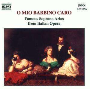 O MIO BABBINO CARO - FAMOUS SOPRANO ARIAS FROM ITALIAN OPERA