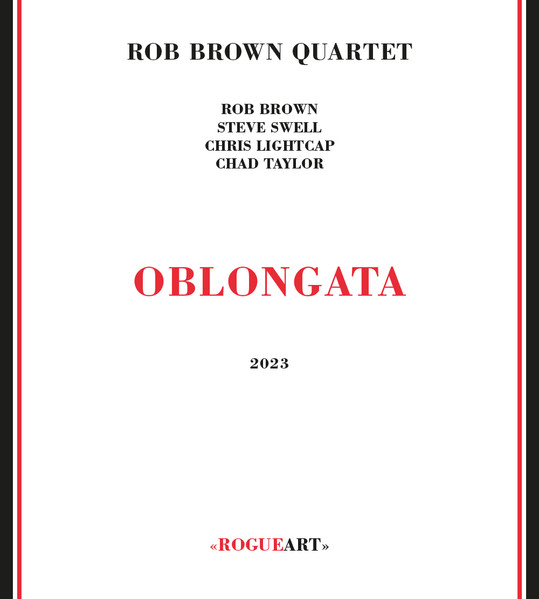 Rob Brown Quartet – Oblongata