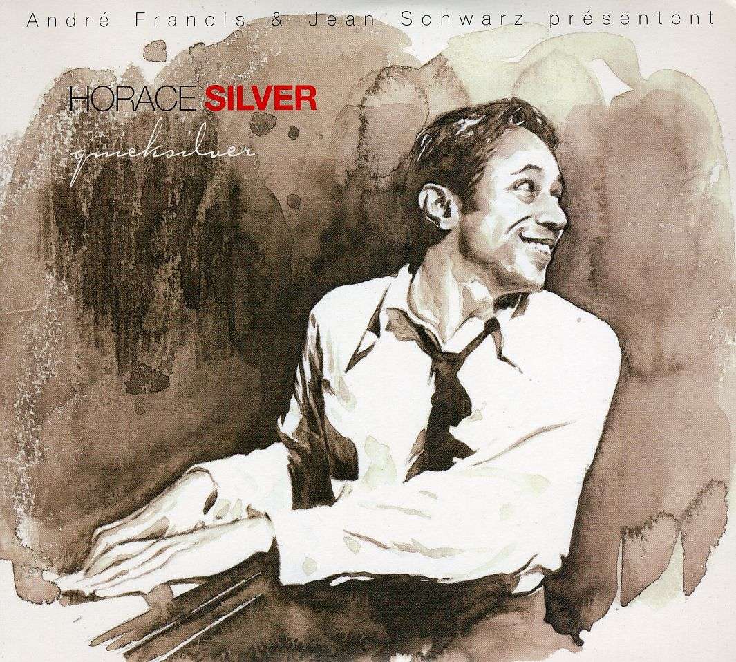 Horace Silver: Quicksilver