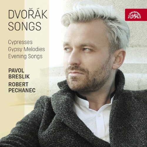 Dvorak: Cypresses; Gypsy Melodies; Evening Songs