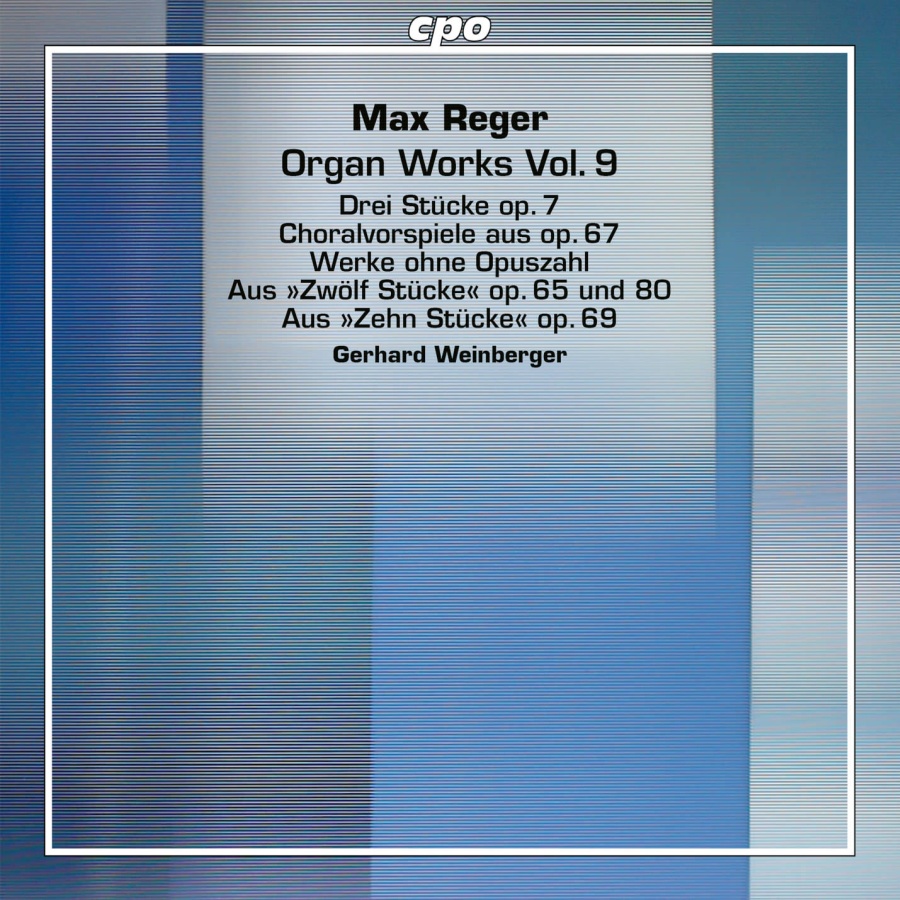 Reger: Organ Works Vol. 9