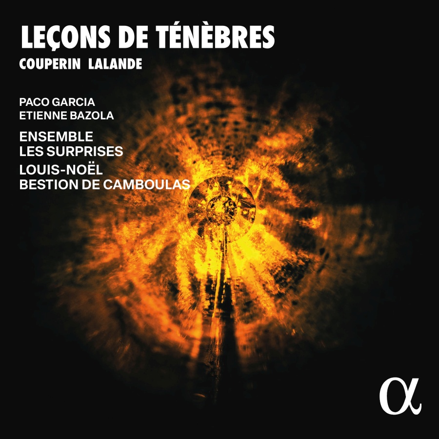 Couperin & Lalande: Leçons de Ténèbres