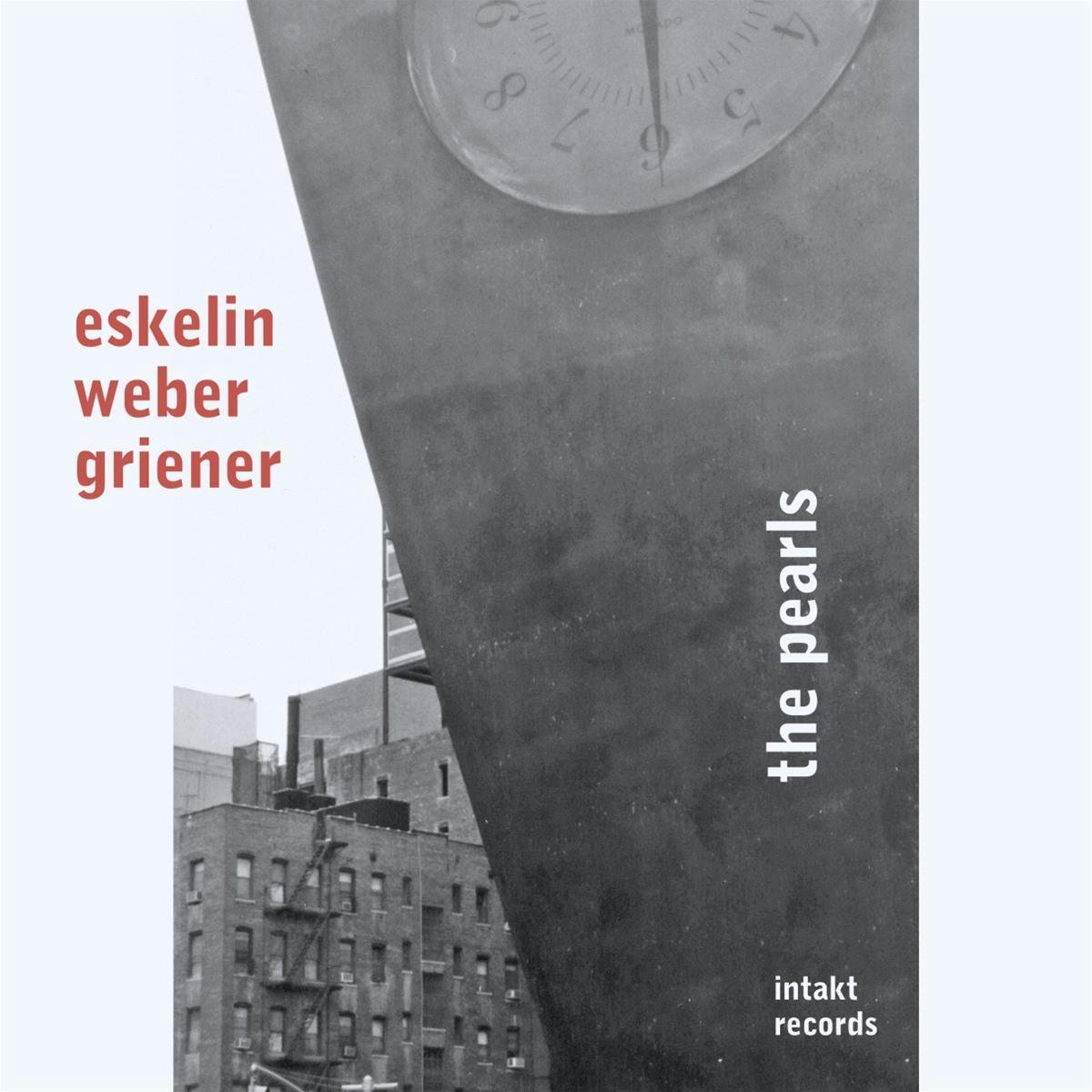 Eskelin/Weber/Griener: The Pearls