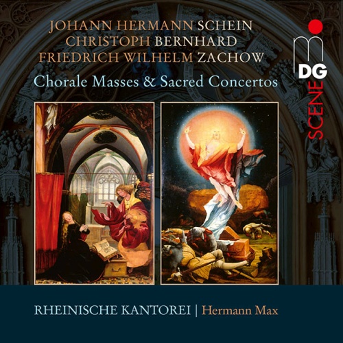 Schein; Fischer; Zachow; Bernhard: Chorale Masses and Sacred Concertos