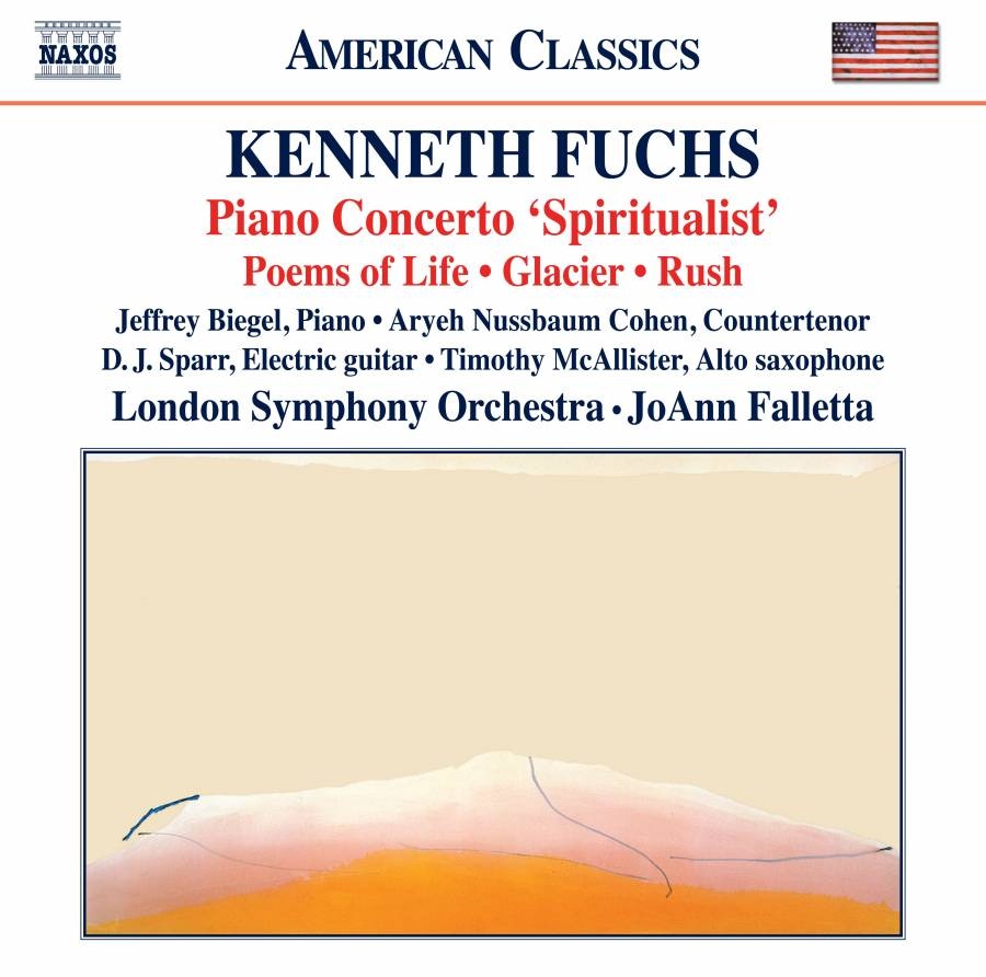 Fuchs: Piano Concerto; Poems of Life; Glacier; Rush