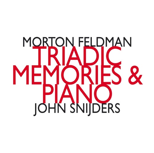 Feldman: Triadic Memories