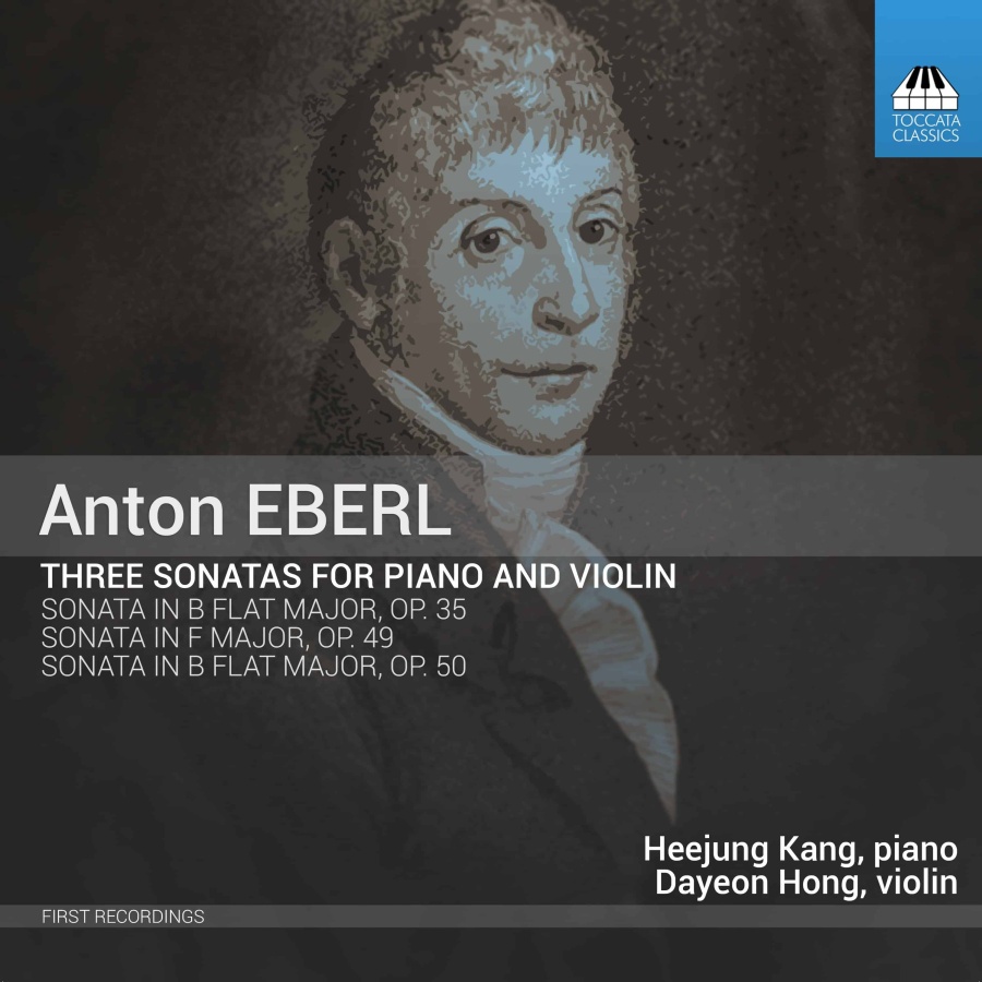 Eberl: Three Sonatas for Piano and Violin